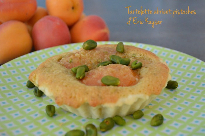 Tartelette abricot pistaches d'Eric Kayser